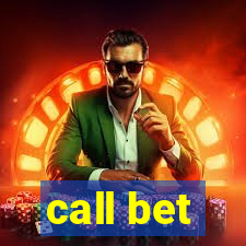 call bet